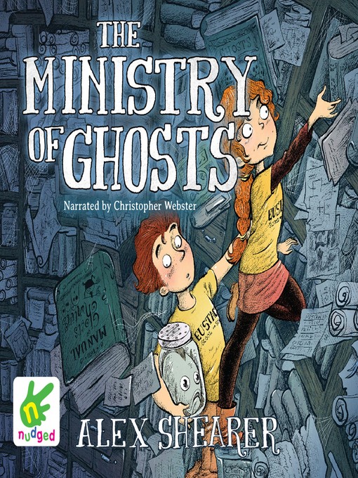 Title details for The Ministry of Ghosts by Alex Shearer - Available